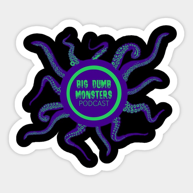 Dig Dumb Eldritch Horror T-Shirt But In Neon Sticker by Big Dumb Monsters